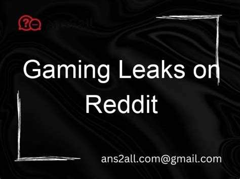 gaming reddit leaks